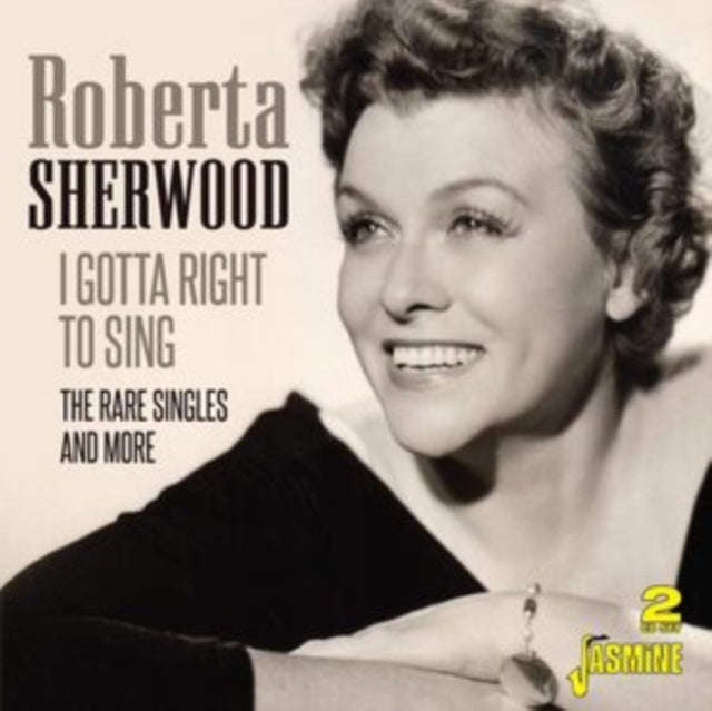Roberta Sherwood - I Gotta Right To Sing (The Rare Singles And More) (CD)