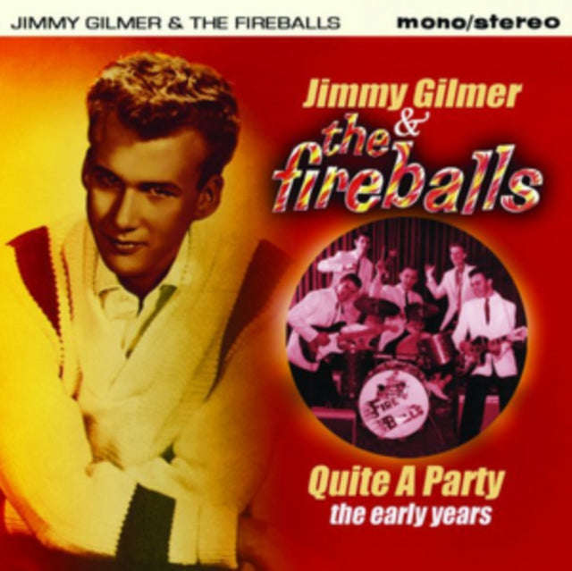 Jimmy Gilmer & The Fireballs - Quite A Party - The Early Years (CD)