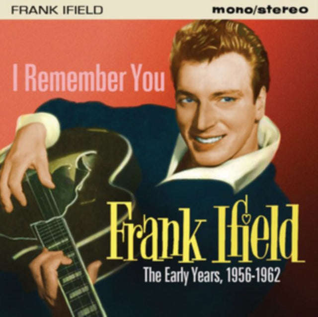 Frank Ifield - I Remember You (The Early Years 1956 - 62) (CD)