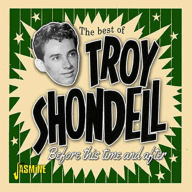 Troy Shondell - Before This Time & After - The Best Of (CD)