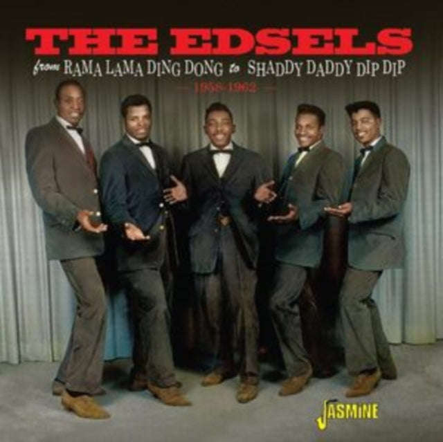 Edsels - From Rama Lama Ding Dong To Shaddy Daddy Dip Dip : 1958 - 1962 (CD)