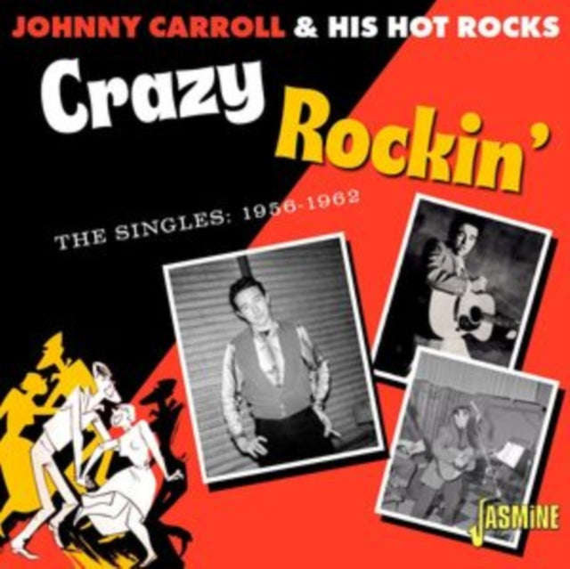 Johnny Carroll & His Hot Rocks - Crazy Rockin - Singles 56 - 62 (CD)