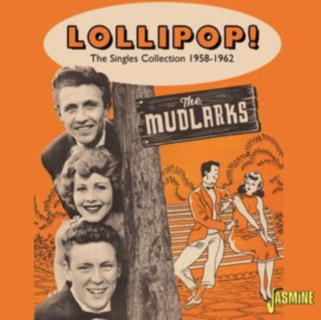 Mudlarks - Lollipop! The Singles Collection 58-62 (CD)