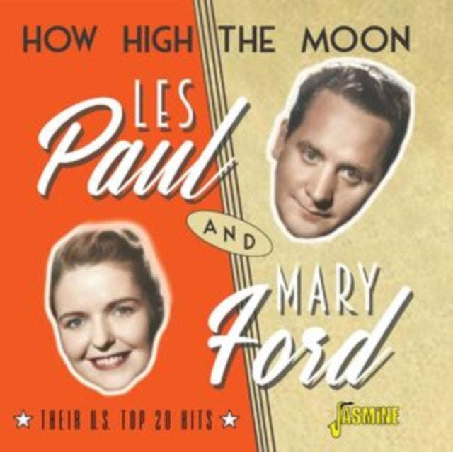Les Paul & Mary Ford - How High The Moon ....Their U.S. Top 20 Hits (CD)