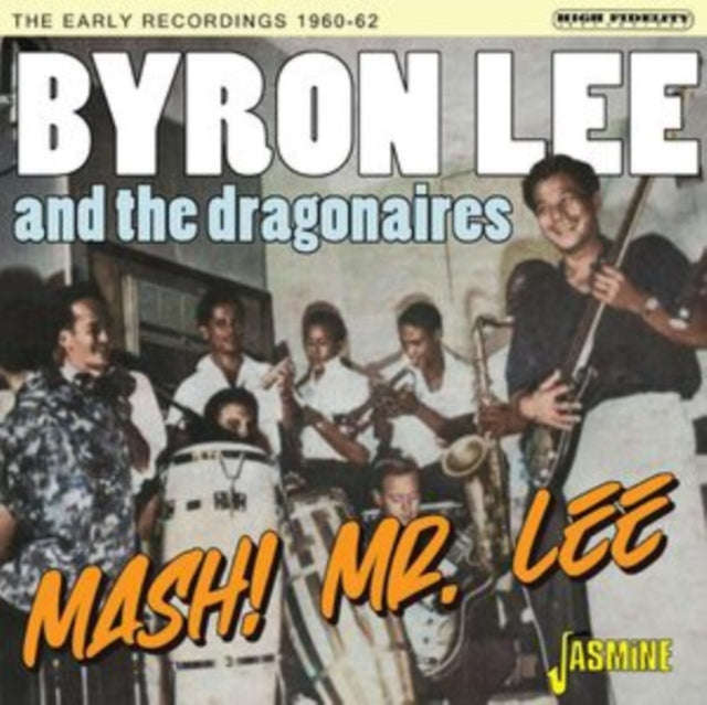 Byron Lee & The Dragonaires - Mash! Mr Lee - The Early Recordings 60-62 (CD)