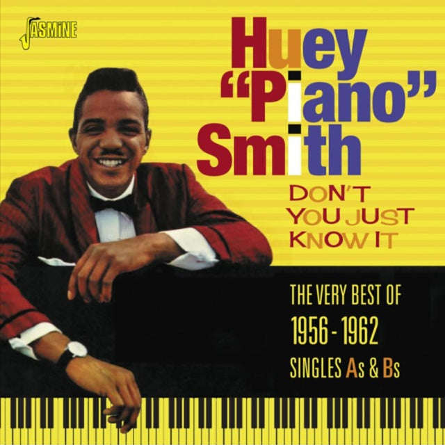 Huey Piano Smith - Dont You Just Know It (The Very Best Of 1956 - 62) (CD)