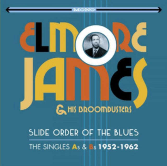 Elmore James & His Broomdusters - Slide Order Of The Blues (Singles As & Bs 1952 - 62) (CD)
