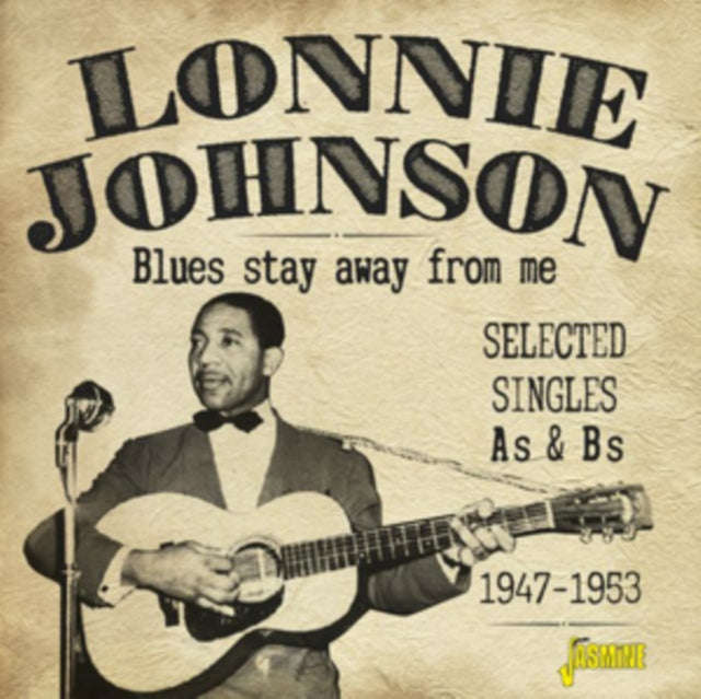 Lonnie Johnson - Blues Stay Away From Me (Selected Singles As & Bs 1947-53) (CD)