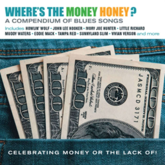 Various Artists - Wheres The Money Honey (A Compendium Of Blues Songs Celebrating Money Or The La...