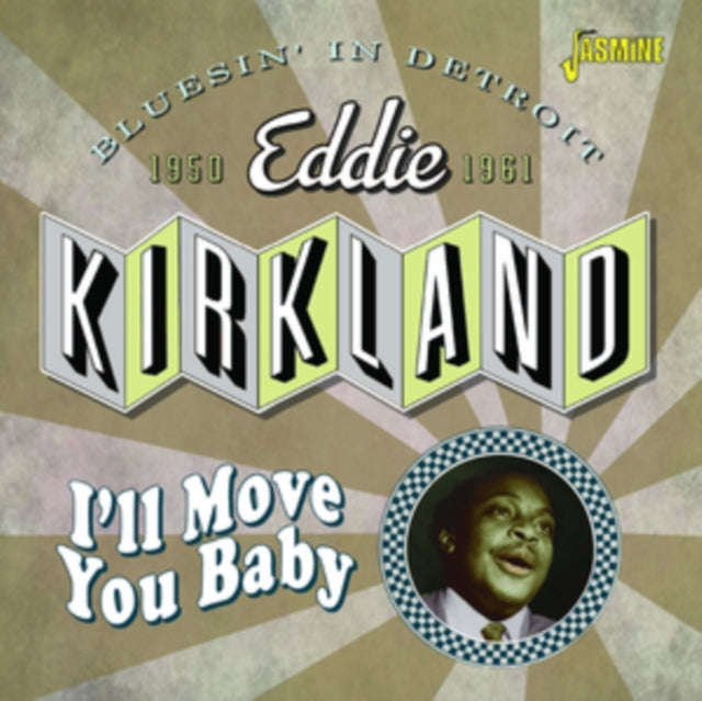 Eddie Kirkland - Ill Move You Baby Bluesin In Detroit 1950-1961 (CD)