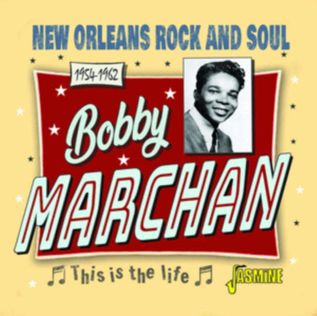 Bobby Marchan - This Is The Life (New Orleans Rock And Soul 1954-1962) (CD)