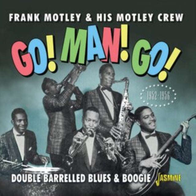 Frank Motley & His Motley Crew - Go. Man. Go / Double Barrelled Blues & Boogie (CD)