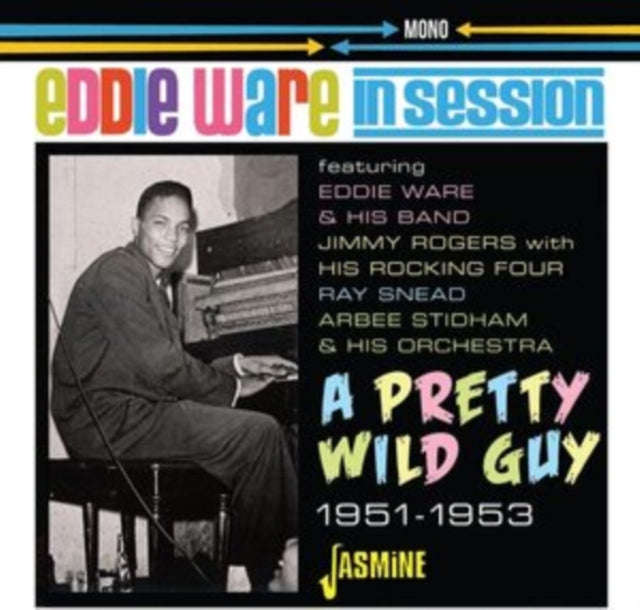 Eddie Ware - A Pretty Wild Guy - In Sesion 1951-1953 (CD)
