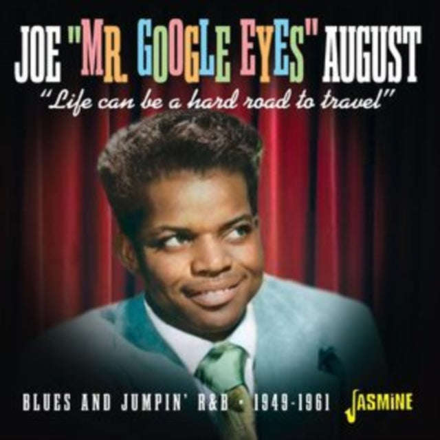 Joe Mr Google Eyes August - Life Can Be A Hard Road To Travel - Blues & Jumpin R&B 1949-1961 (CD)
