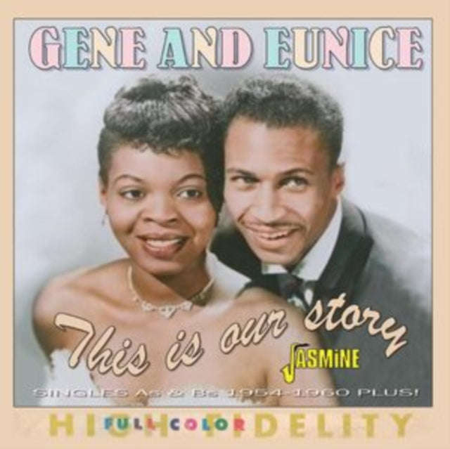 Gene & Eunice - This Is Our Story - Singles As & Bs 1954 - 1960 Plus! (CD)
