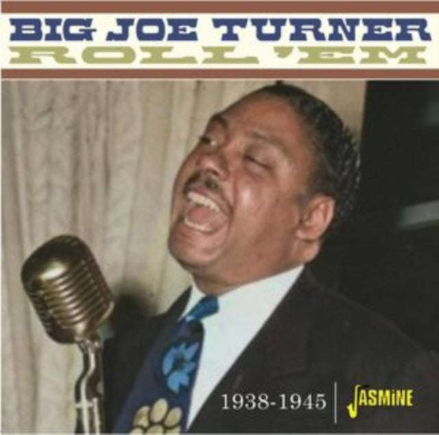 Big Joe Turner - Roll Em 1938-45 (CD)
