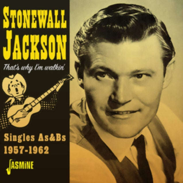 Stonewall Jackson - Thats Why Im Walking (Singles As & Bs 1957-62) (CD)