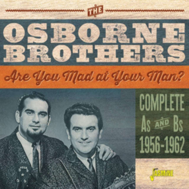 Osborne Brothers - Are You Mad At Your Man? (Complete As & Bs 1956-62) (CD)