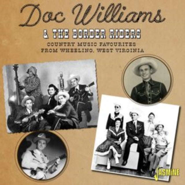 Doc Williams & The Border Riders - Country Music Favourites From Wheeling. West Virginia (CD)