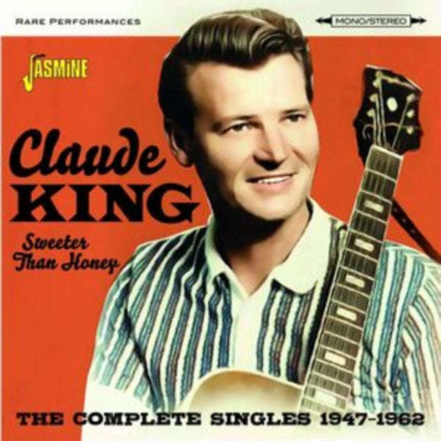 Claude King - Sweeter Than Honey - Complete Singles 47-62 (CD)
