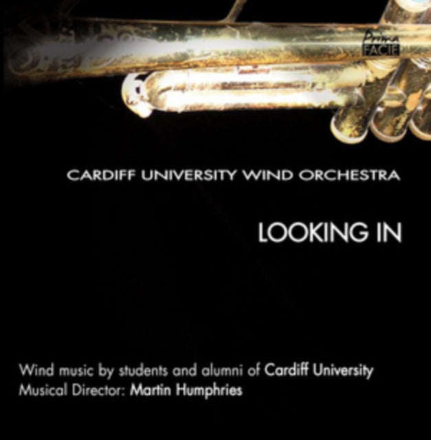 Cardiff University Wind Orchestra - Looking In (CD)