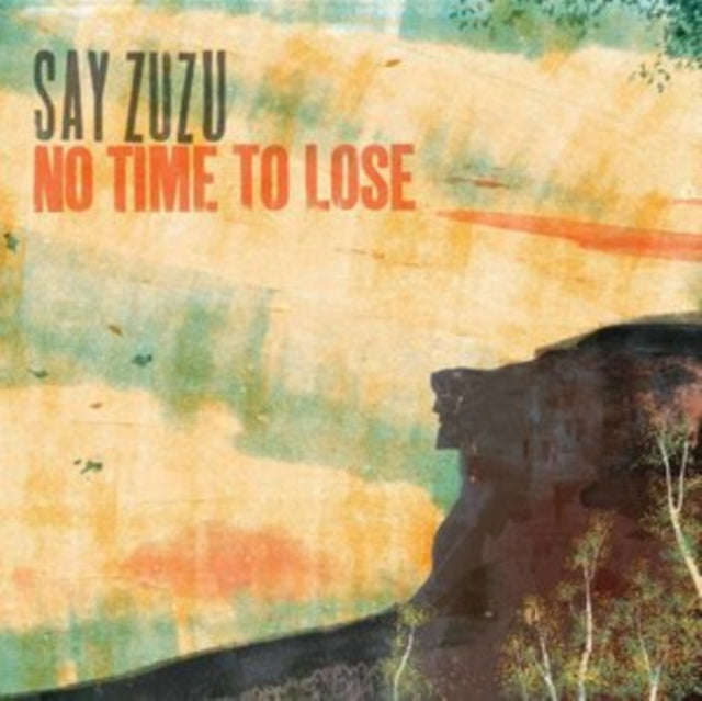 Say Zuzu - No Time To Lose (CD)