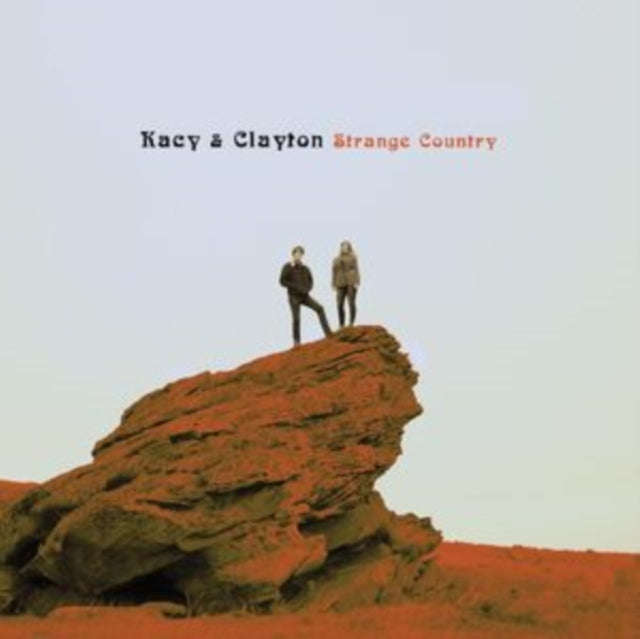 Kacy & Clayton - Strange Country (Coke Bottle Clear Vinyl) (Vinyl)