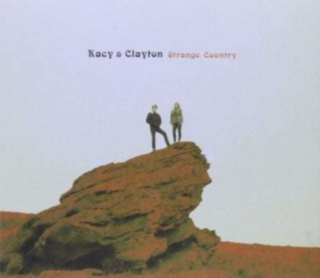 Kacy & Clayton - Strange Country (CD)