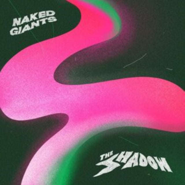 Naked Giants - The Shadow (CD)