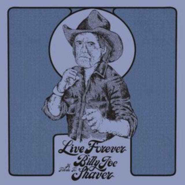 Various Artists - Live Forever: A Tribute To Billy Joe Shaver (CD)
