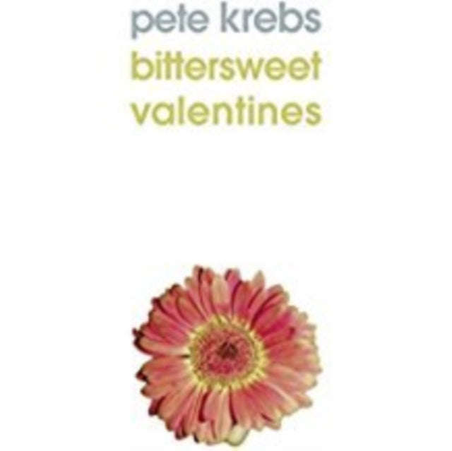 Pete Krebs - Bittersweet Valentines (Vinyl Single)