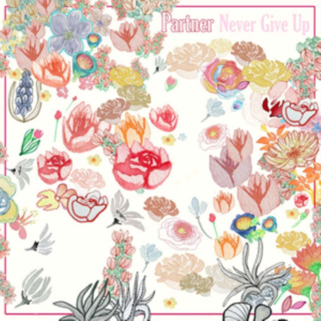 Partner - Never Give Up (CD)