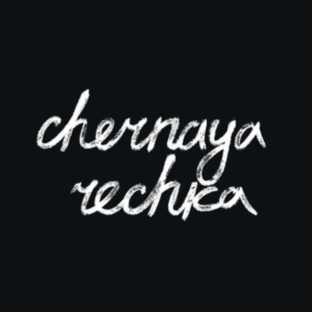 Chernaya Rechka - Chernaya Rechka (Vinyl)