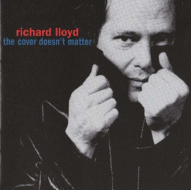 Richard Lloyd - The Cover Doesnt Matter (CD)