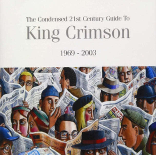 King Crimson - The Condensed 21St Century Guide To (CD)