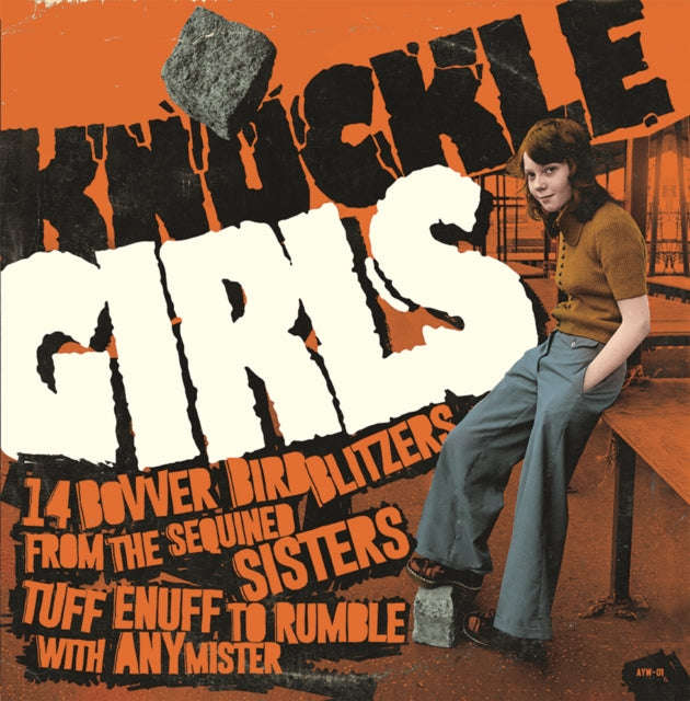 Various Artists - Knuckle Girls (14 Bovver Blitzers From The Sequined Sisters Tuff Enuff To Rumbl...