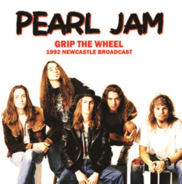 Pearl Jam - Grip The Wheel: 1992 Newcastle Broadcast (Vinyl)