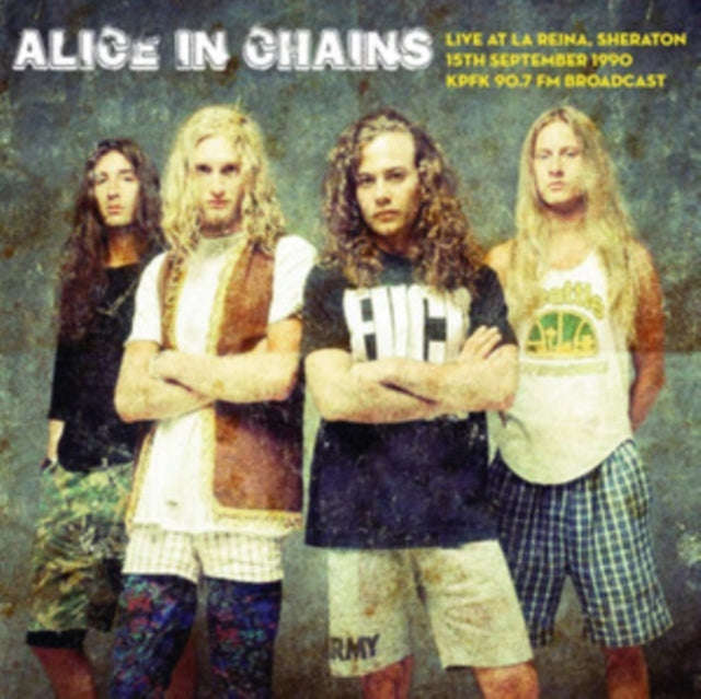 Alice In Chians - Live At La Reina. Sheraton On 15th September 1990 - Kpfk 90.7 Fm Broadcast (Vinyl)