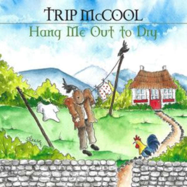 Trip Mccool - Hang Me Out To Dry (CD)