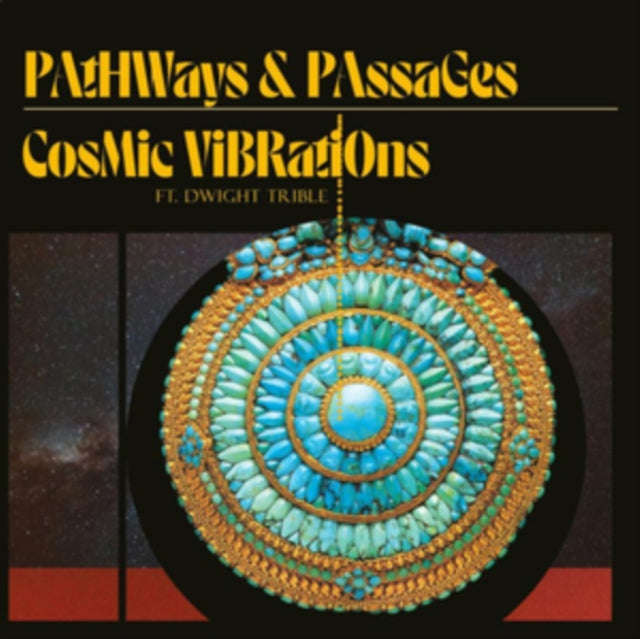 Cosmic Vibrations And Dwight Trible - Pathways & Passages (CD)