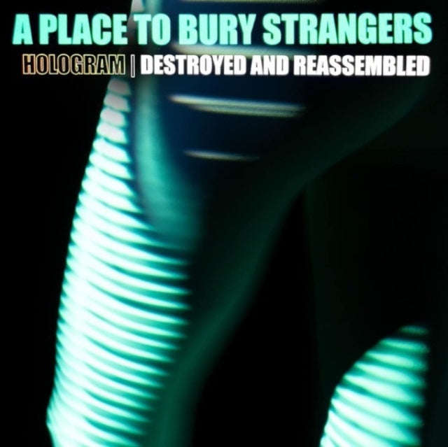 A Place To Bury Strangers - Hologram - Destroyed & Reassembled (Remix Album) (White Vinyl) ( 2021...