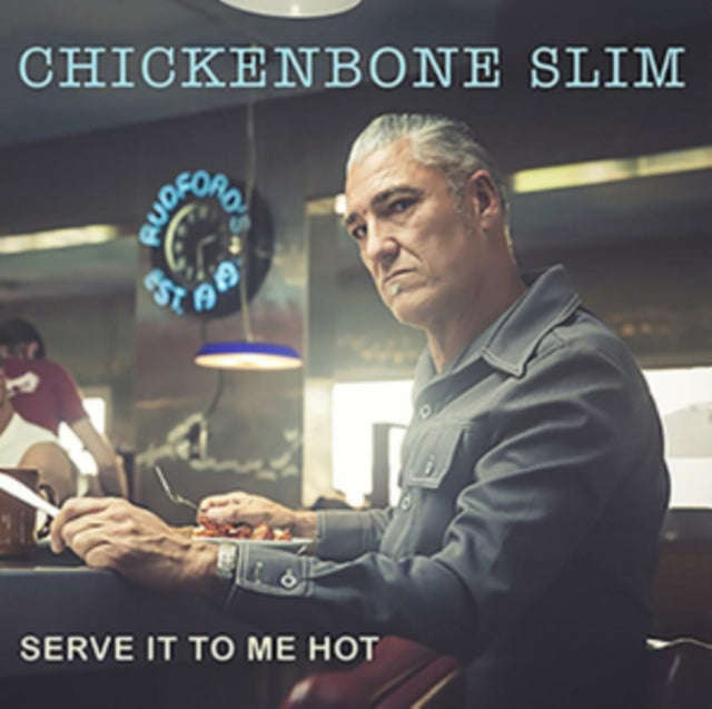 Chickenbone Slim - Serve It To Me Hot (CD)