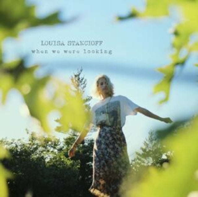 Louisa Stancioff - When We Were Looking (CD)