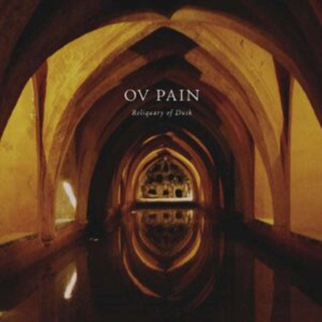 Ov Pain - Reliquary Of Dusk (Vinyl)