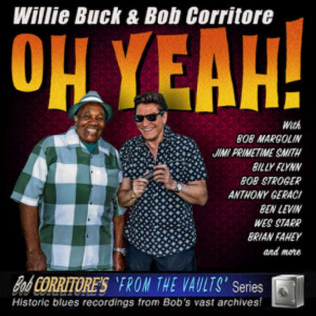 Willie Buck & Bob Corritore - Oh Yeah! (CD)