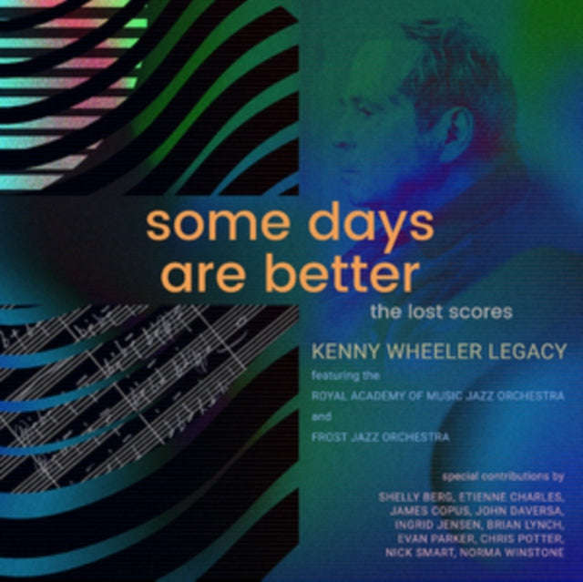 Kenny Wheeler Legacy / The Royal Academy Of Music Jazz Orchestra / Frost Jazz Orchestra - Some Da...