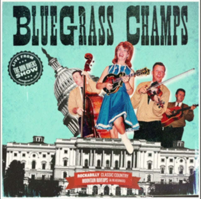 Bluegrass Champs - Bluegrass Champs: Live From The Don Owens Show (CD)