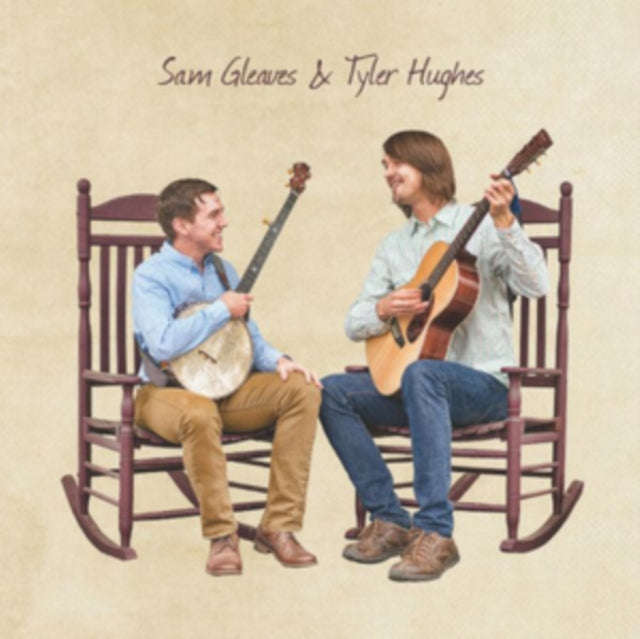 Sam & Tyler Hughes Gleaves - Gleaves. Sam & Tyler Hughes (CD)