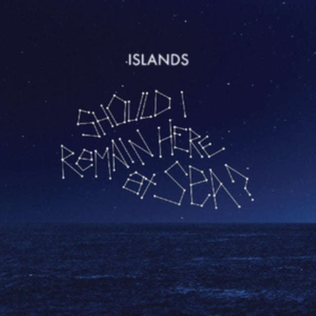 Islands - Should I Remain Here. At Sea? (CD)