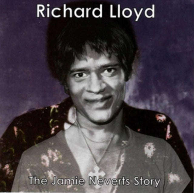 Richard Lloyd - The Jamie Neverts Story (Jimi Hendrix Covers) (CD)